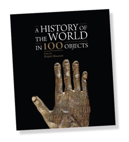 A History of the World in 100 Objects — Exhibition Catalogue