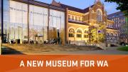 A new museum for WA - introduction tile