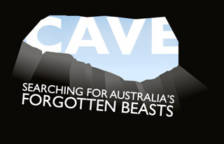 Cave: Searching for Australia's Forgotten Beasts