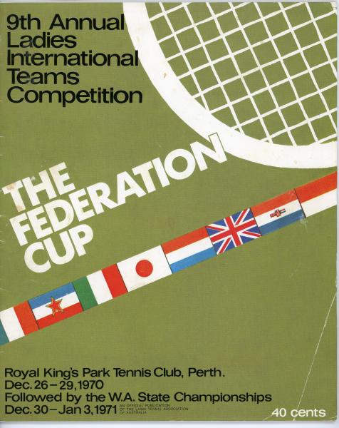 PROGRAMME, tennis, 'The Federation Cup', 9th Annual Ladies International Team Competition, Royal Kings Park Tennis Club, 1970-71