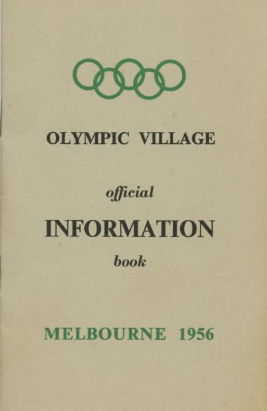 INFORMATION BOOK, Olympic Village, 1956 Melbourne Olympic Games