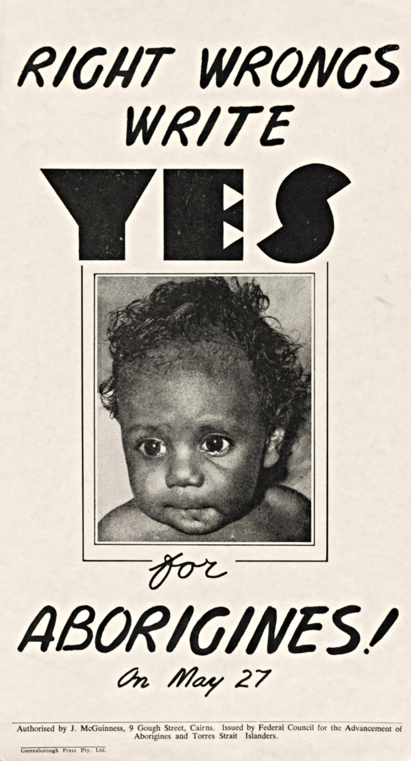 1967 FCAATSI advertisement. ‘Right Wrongs, Write Yes’ 